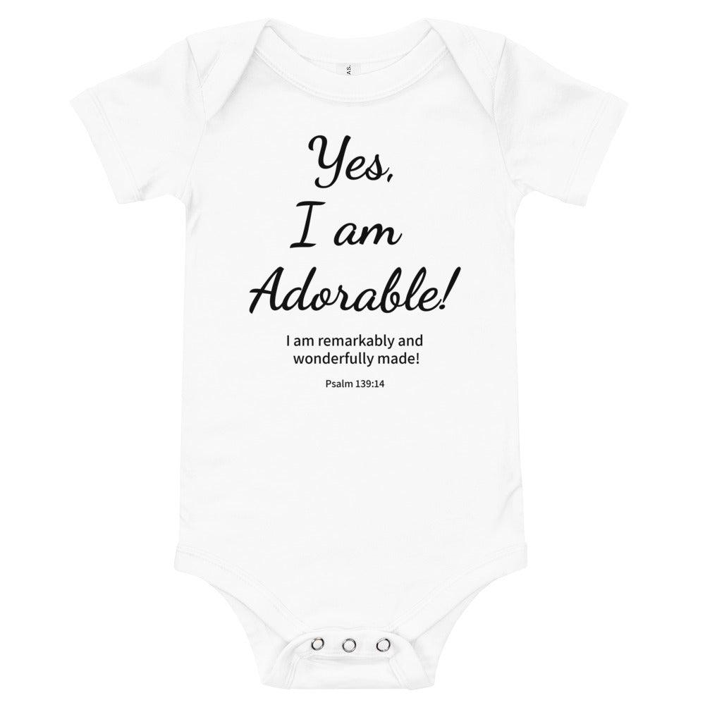 Yes, I Am Adorable Baby Bodysuit 100% Cotton*