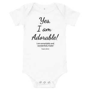 Yes, I Am Adorable Baby Bodysuit 100% Cotton*