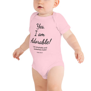 Yes, I Am Adorable Baby Bodysuit 100% Cotton*