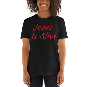 Jesus Is Alive Short-Sleeve Unisex T-Shirt Red Letters