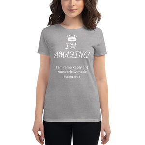 I'm Amazing Women's Short Sleeve T-Shirt with Crown 100% Jersey Knit