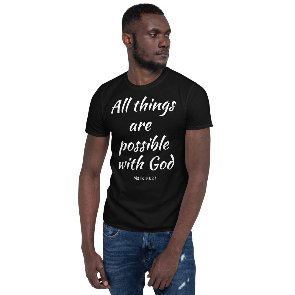 All Things Are Possible with God Short - T-Shirt