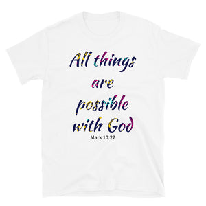 All Things Are Possible with God Short - T-Shirt Multi Color Text