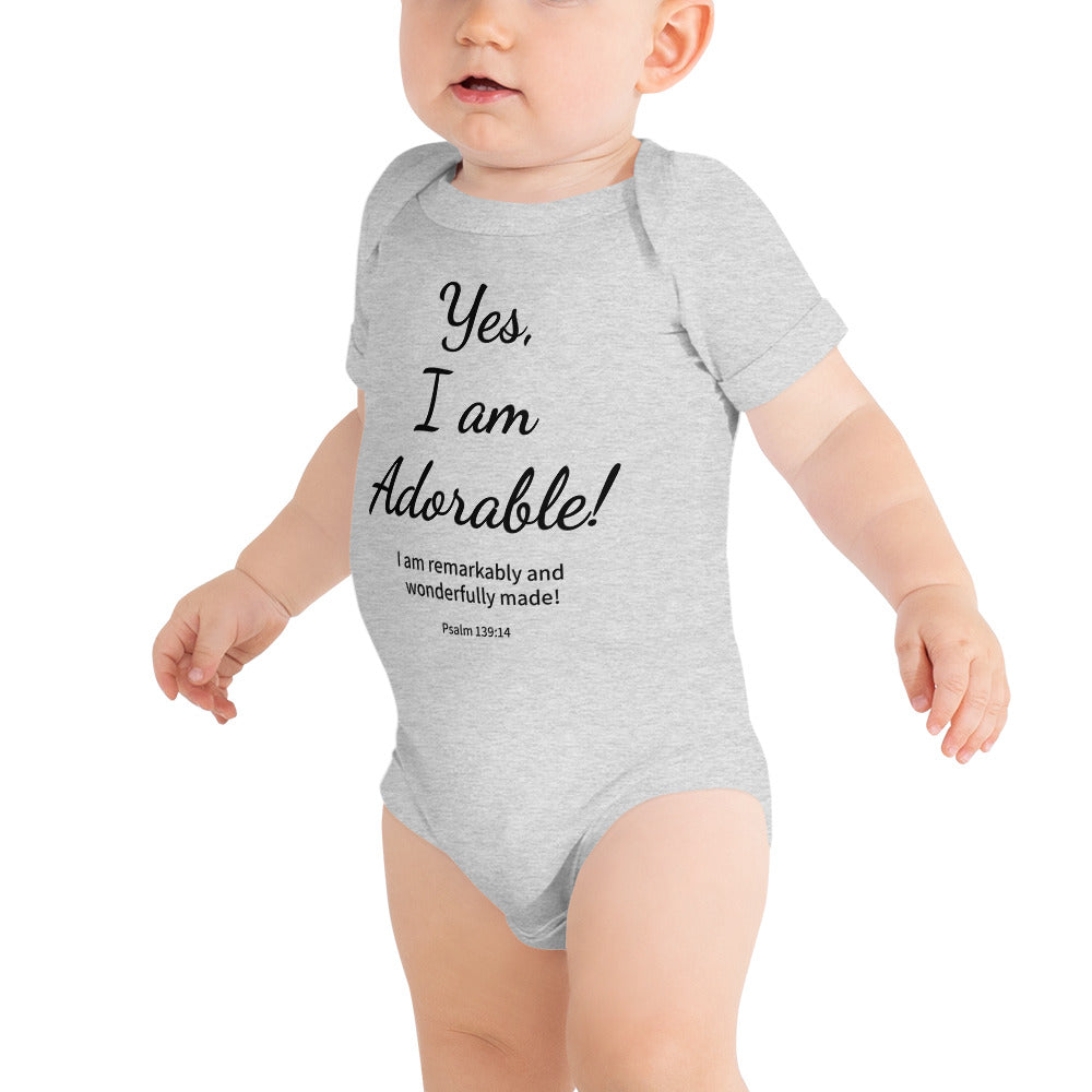 Yes, I Am Adorable Baby Bodysuit 100% Cotton*